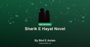 Sharik E Hayat Novel By Bint E Aslam