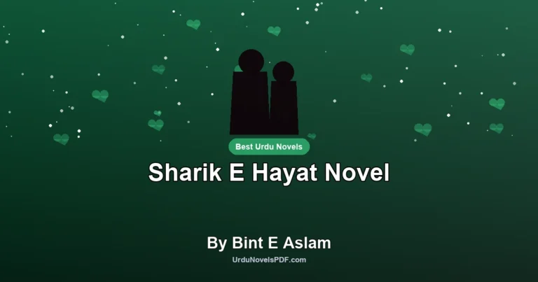 Sharik E Hayat Novel By Bint E Aslam