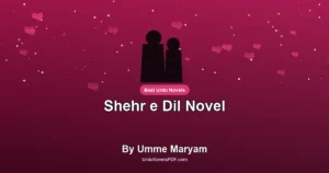 Shehr e Dil Novel By Umme Maryam