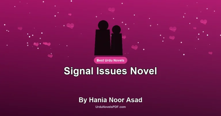 Signal Issues Novel By Hania Noor Asad
