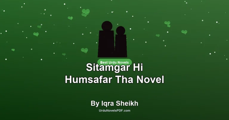 Sitamgar Hi Humsafar Tha Novel By Iqra Sheikh