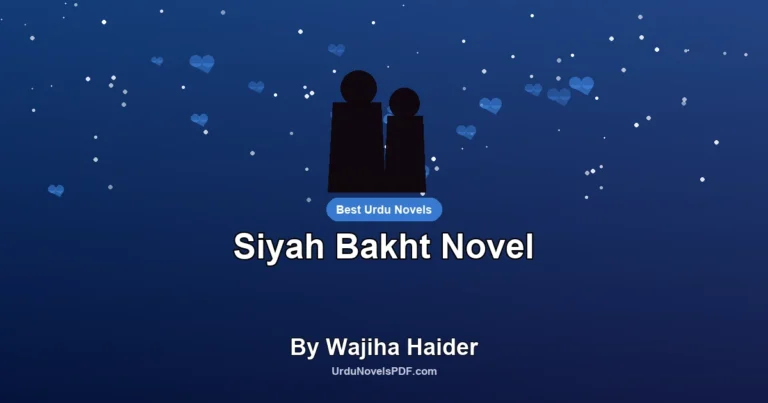 Siyah Bakht Novel By Wajiha Haider