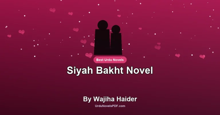 Siyah Bakht Novel By Wajiha Haider
