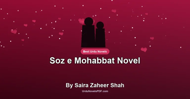Soz e Mohabbat Novel By Saira Zaheer Shah