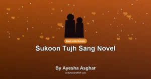 Sukoon Tujh Sang Novel By Ayesha Asghar