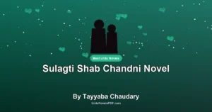 Sulagti Shab Chandni Novel By Tayyaba Chaudary