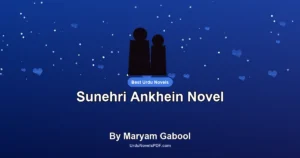 Sunehri Ankhein Novel By Maryam Gabool