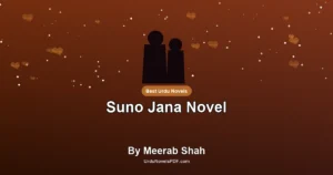 Suno Jana Novel By Meerab Shah