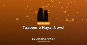 Taabeer e Hayat Novel By Juhaina Arwish