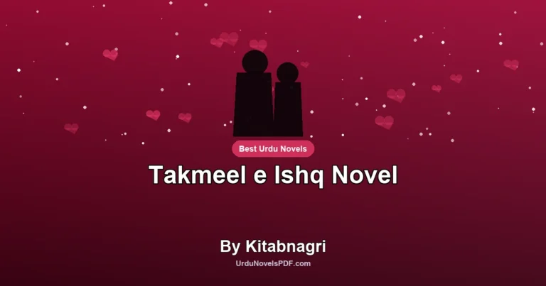 Takmeel e Ishq Novel By Kitabnagri