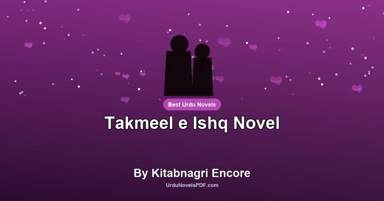 Takmeel e Ishq Novel By Kitabnagri Encore