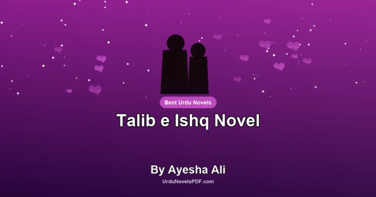 Talib e Ishq Novel By Ayesha Ali