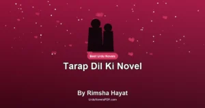 Tarap Dil Ki Novel By Rimsha Hayat