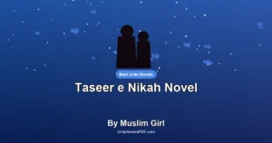 Taseer e Nikah Novel By Muslim Girl