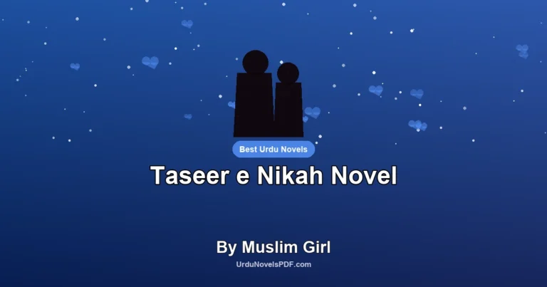 Taseer e Nikah Novel By Muslim Girl