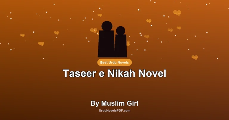 Taseer e Nikah Novel By Muslim Girl