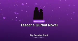 Taseer e Qurbat Novel By Suneha Rauf