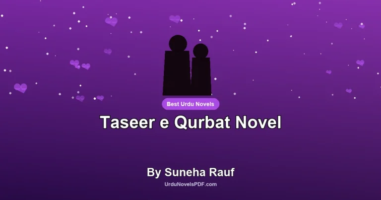 Taseer e Qurbat Novel By Suneha Rauf