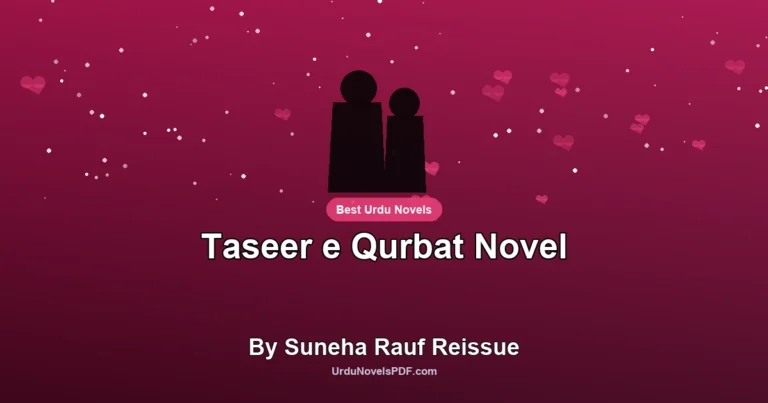 Taseer e Qurbat Novel By Suneha Rauf Reissue