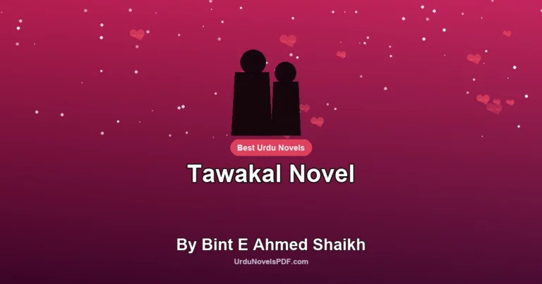 Tawakal Novel By Bint E Ahmed Shaikh