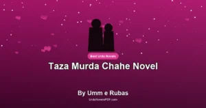 Taza Murda Chahe Novel By Umm e Rubas