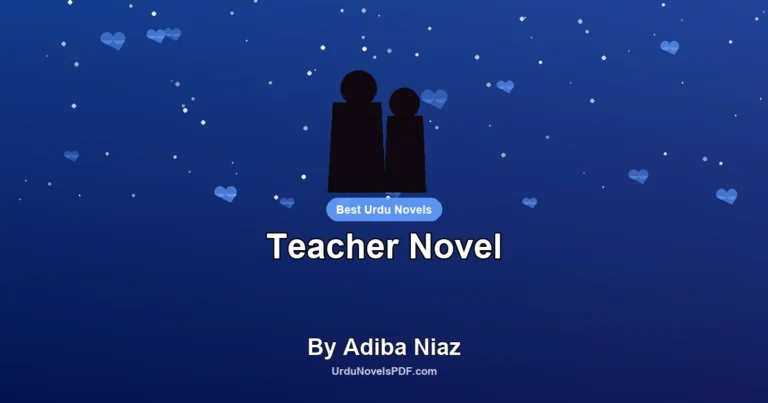 Teacher Novel By Adiba Niaz