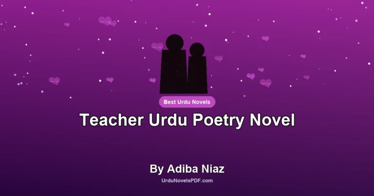 Teacher Urdu Poetry Novel By Adiba Niaz