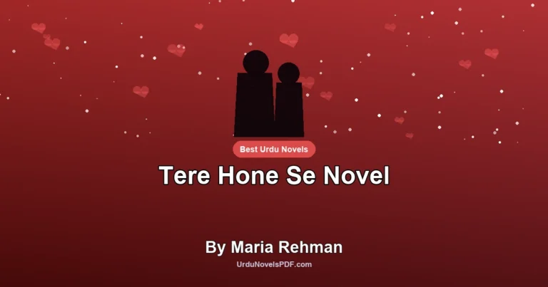 Tere Hone Se Novel By Maria Rehman