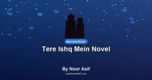Tere Ishq Mein Novel By Noor Asif