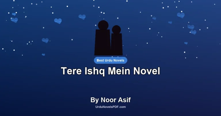 Tere Ishq Mein Novel By Noor Asif