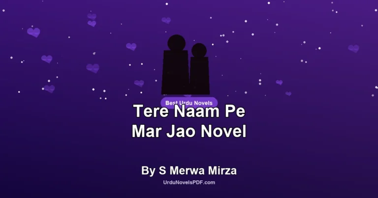 Tere Naam Pe Mar Jao Novel By S Merwa Mirza