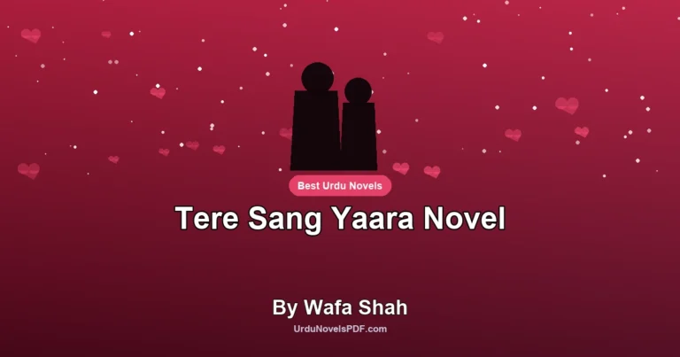 Tere Sang Yaara Novel By Wafa Shah