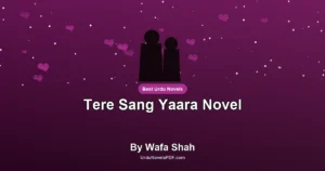 Tere Sang Yaara Novel By Wafa Shah