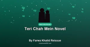 Teri Chah Mein Novel By Farwa Khalid Reissue