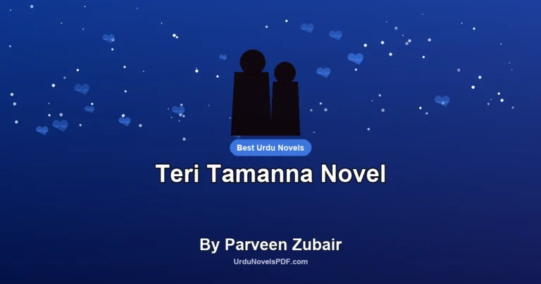 Teri Tamanna Novel By Parveen Zubair