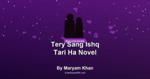Tery Sang Ishq Tari Ha Novel By Maryam Khan