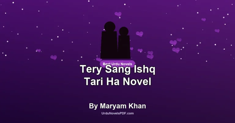 Tery Sang Ishq Tari Ha Novel By Maryam Khan