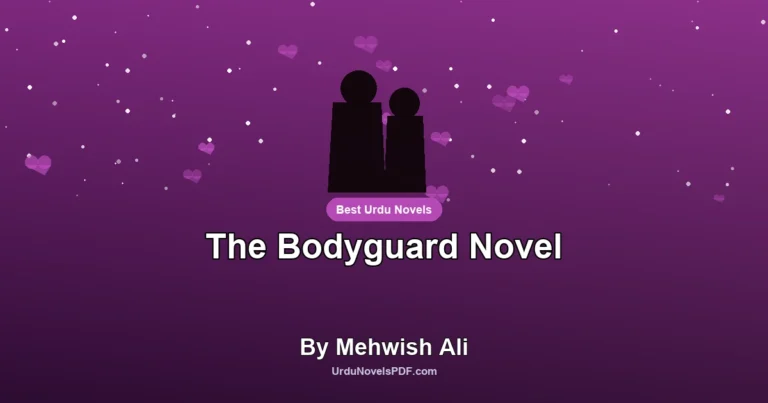 The Bodyguard Novel By Mehwish Ali