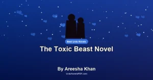 The Toxic Beast Novel By Areesha Khan