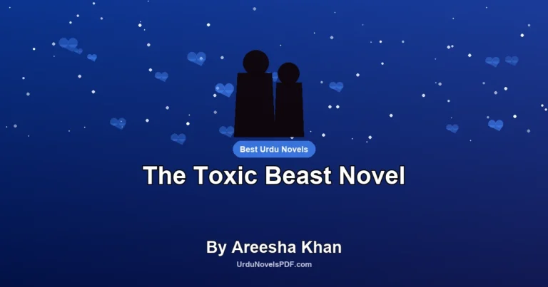 The Toxic Beast Novel By Areesha Khan