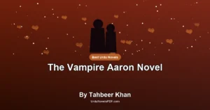 The Vampire Aaron Novel By Tahbeer Khan