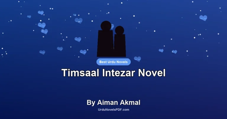 Timsaal Intezar Novel By Aiman Akmal
