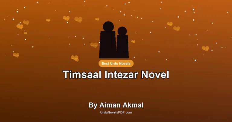 Timsaal Intezar Novel By Aiman Akmal