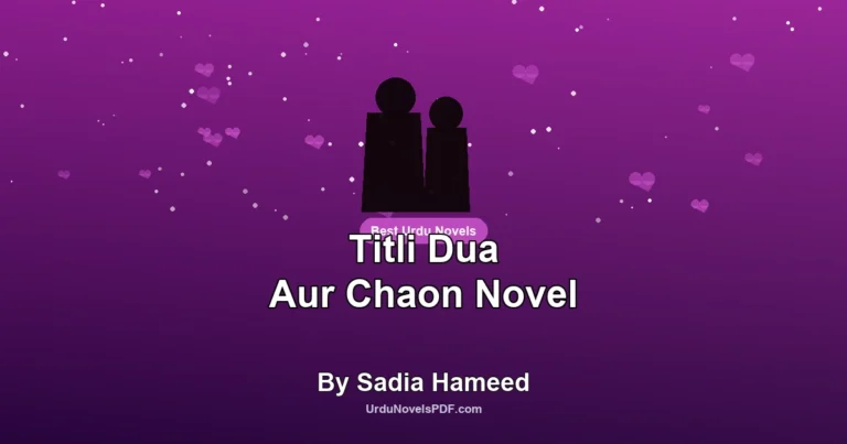 Titli Dua Aur Chaon Novel By Sadia Hameed