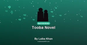 Tooba Novel By Laiba Khan