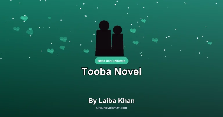 Tooba Novel By Laiba Khan