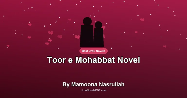 Toor e Mohabbat Novel By Mamoona Nasrullah