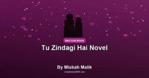 Tu Zindagi Hai Novel By Misbah Malik