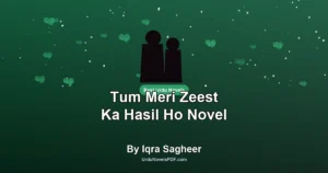 Tum Meri Zeest Ka Hasil Ho Novel By Iqra Sagheer