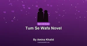 Tum Se Wafa Novel By Amina Khalid